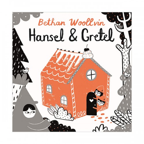 Bethan Woollvin : Hansel and Gretel