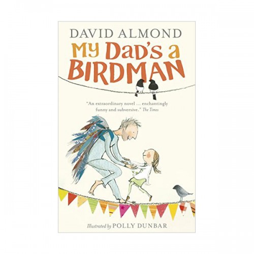 My Dad's a Birdman (Paperback, )