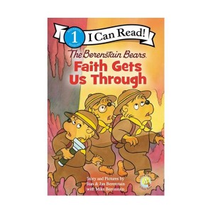 I Can Read 1 : The Berenstain Bears, Faith Gets Us Through (Paperback)