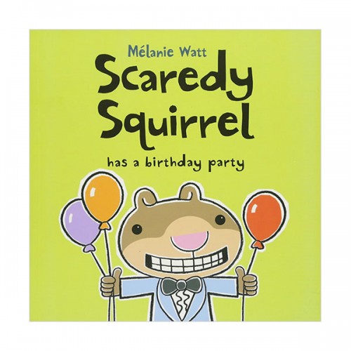 Scaredy Squirrel #05 : Has a Birthday Party (Paperback)
