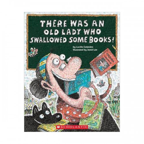 There Was an Old Lady Who Swallowed Some Books! (Paperback)