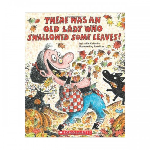There Was An Old Lady Who Swallowed Some Leaves! (Paperback)