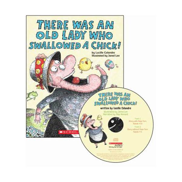 There Was an Old Lady Who Swallowed A Chick! (Paperback+CD)