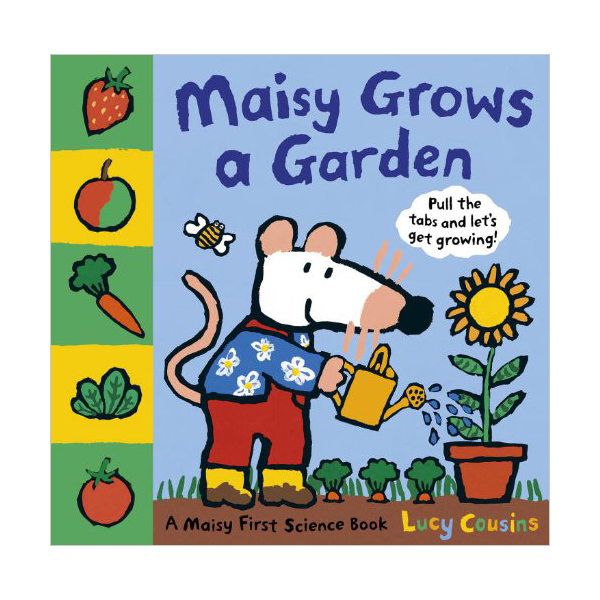 Maisy Grows a Garden : A Maisy First Science Book (Hardcover, 미국판)