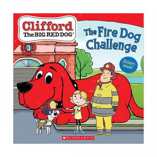 Clifford the Big Red Dog Storybook : The Fire Dog Challenge