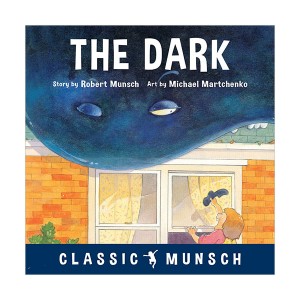 Classic Munsch : The Dark (Paperback)