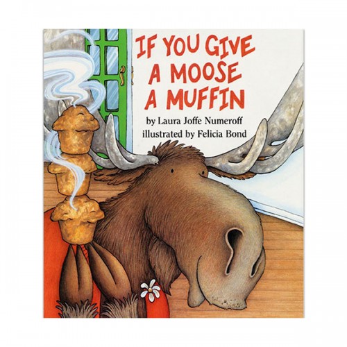 If You Give a Moose a Muffin (Hardcover)