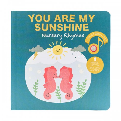 You are My Sunshine Nursery Rhymes (Board book, Sound book)