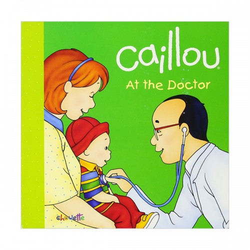Caillou : At the Doctor (Board book)