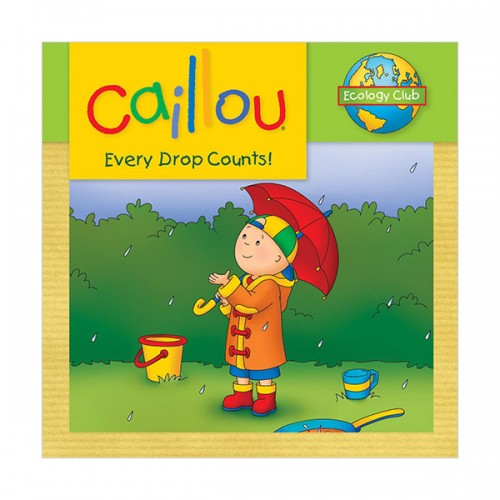 Caillou : Every Drop Counts