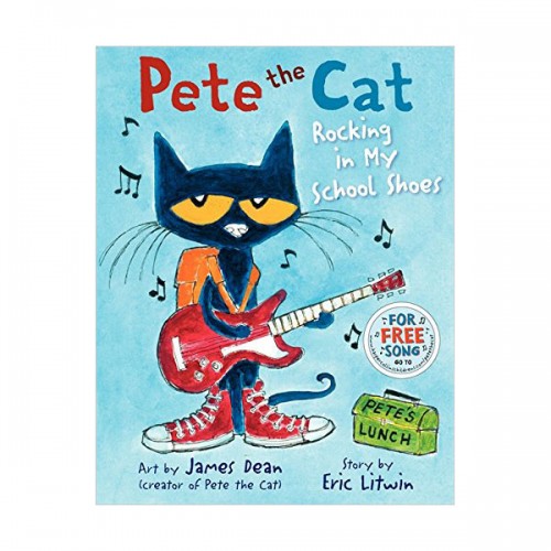 Pete the Cat : Rocking in My School Shoes (Hardcover)