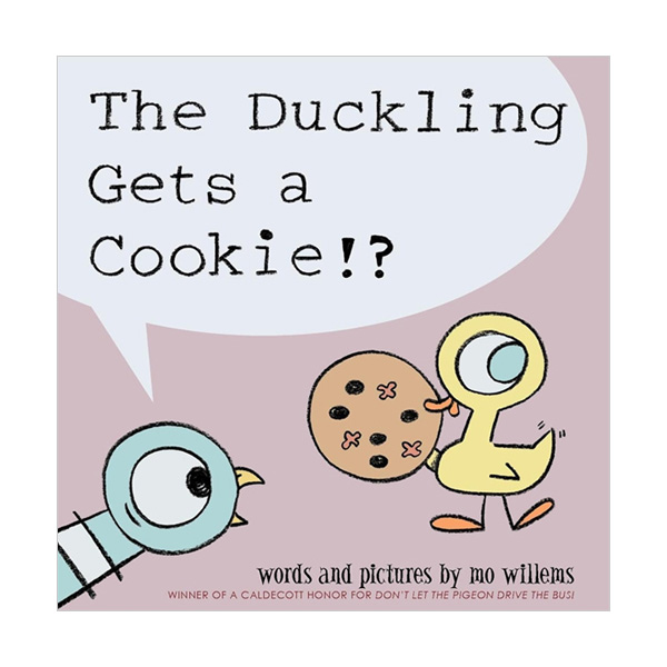 Duckling Gets a Cookie!? (Paperback, )
