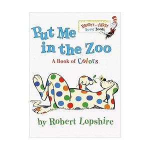 Bright & Early : Put Me In the Zoo (Board book)