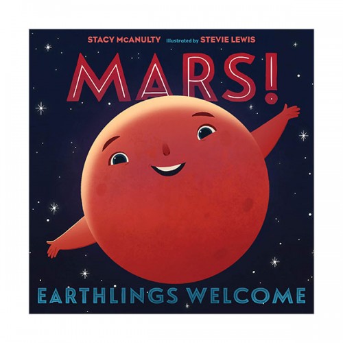 Our Universe : Mars! Earthlings Welcome (Hardcover)