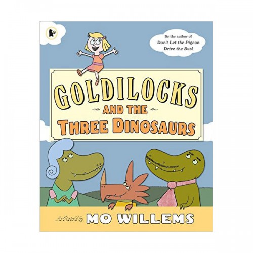 Goldilocks and the Three Dinosaurs (Paperback, 영국판)