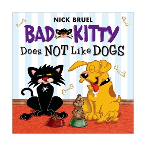 Bad Kitty : Bad Kitty Does Not Like Dogs (Paperback)