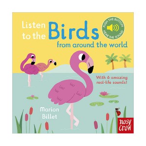 Listen to the Birds From Around the World (Sound book)(Board book, )