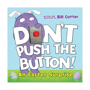 Don't Push the Button! An Easter Surprise