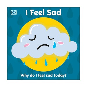 First Emotions : I Feel Sad (Board book, 영국판)