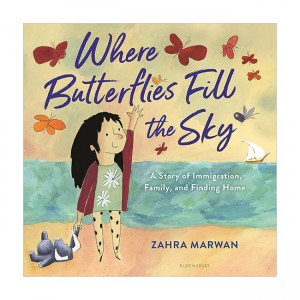 Where Butterflies Fill the Sky: A Story of Immigration, Family, and Finding Home (Hardcover)