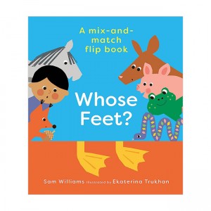 Whose Feet? (Mix-and-match Flip Books)