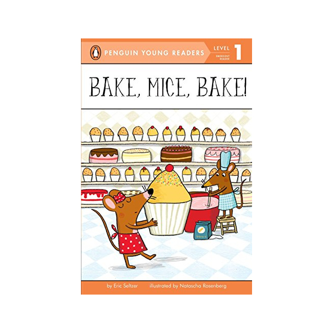 Penguin Young Readers Level 1 : Bake, Mice, Bake! (Paperback, ̱)