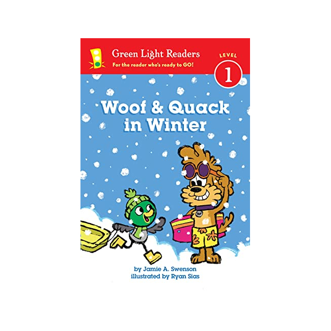Green Light Readers Level 1 : Woof and Quack in Winter