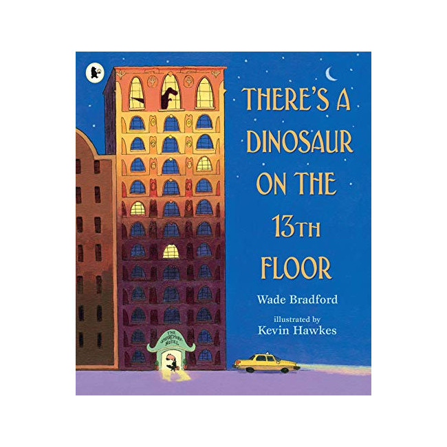 There's A Dinosaur On The 13Th Floor