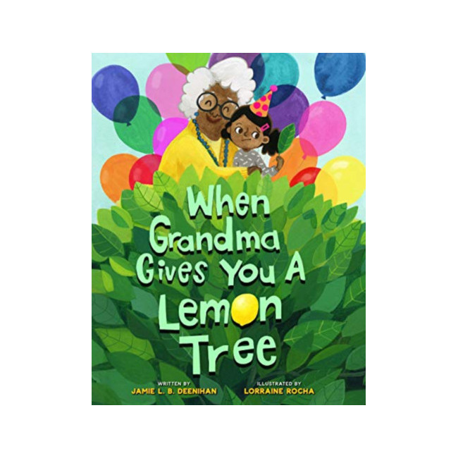 When Grandma Gives You a Lemon Tree (Hardback, ̱)