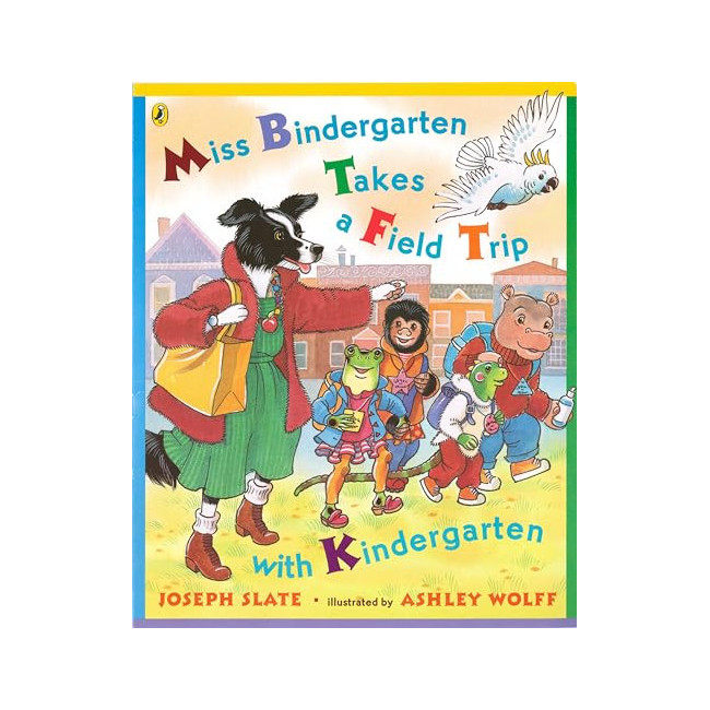 Miss Bindergarten Takes a Field Trip With Kindergarten