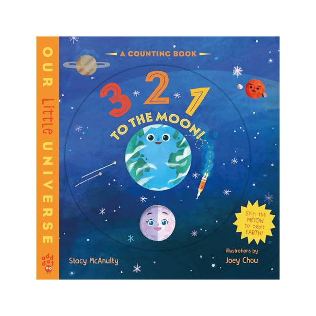 3, 2, 1, to the Moon!: A Counting Book