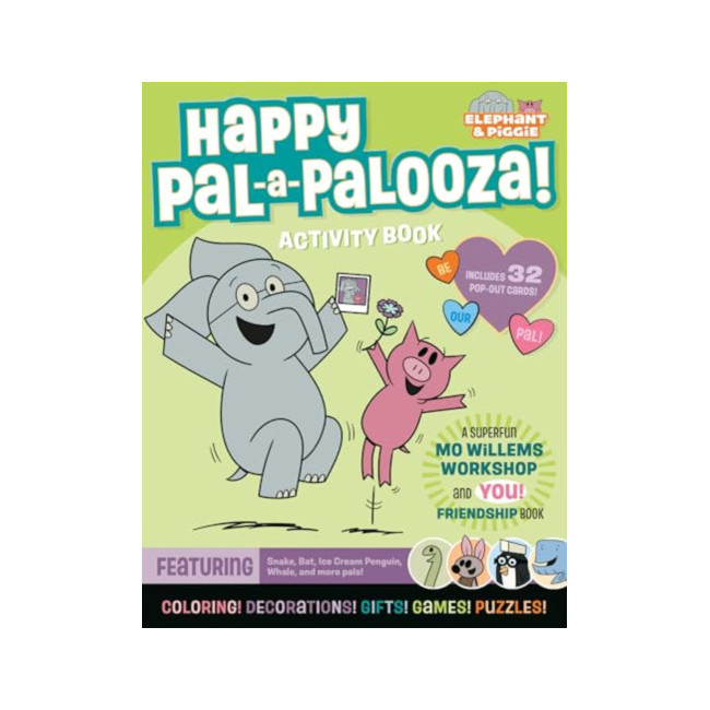 Happy Pal-a-Palooza!: An Elephant & Piggie Activity Book