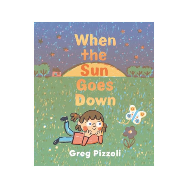 When the Sun Goes Down : A Bedtime Book