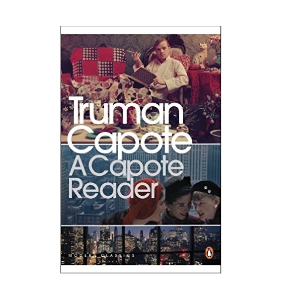 Penguin Modern Classics : A Capote Reader (Paperback)
