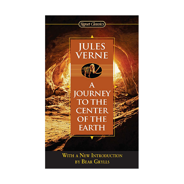 Signet Classics : Journey to the Center of the Earth : 지구 속 여행 (Mass Market Paperback)