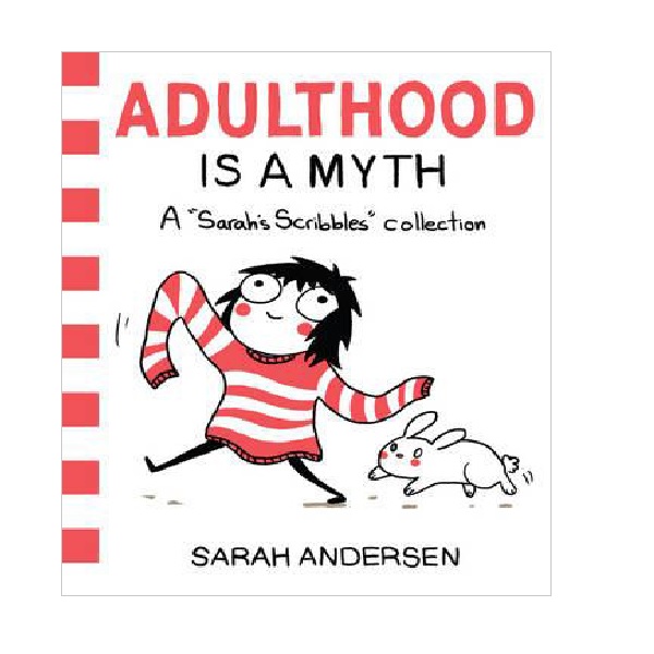 A Sarah's Scribbles Collection : Adulthood is a Myth (Paperback)
