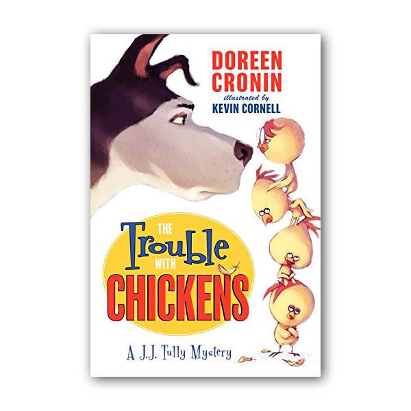 A J.J. Tully Mystery #01 : The Trouble with Chickens (Paperback)