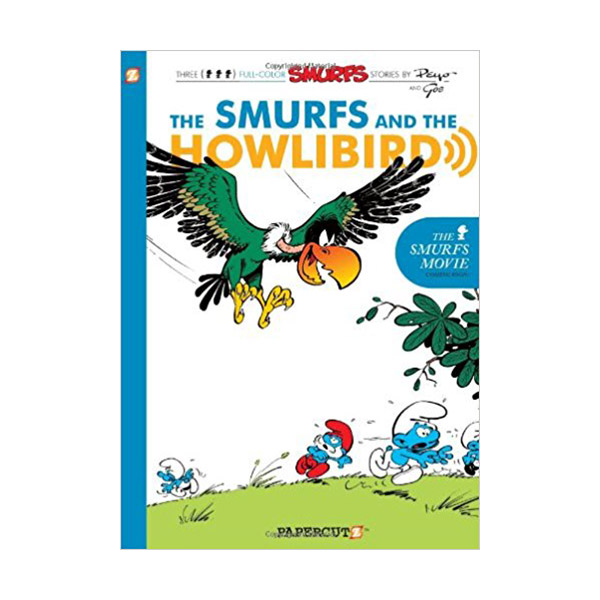 Smurfs Graphic Novels Series #6 : The Smurfs and the Howlibird