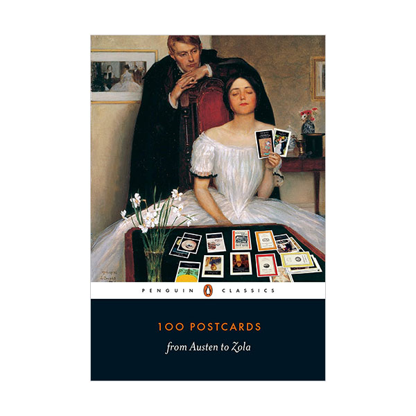 Penguin Classics : 100 Postcards from Austen to Zola