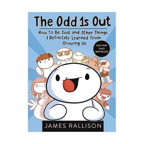 The Odd 1s Out : How to Be Cool and Other Things I Definitely Learned from Growing Up (Paperback)
