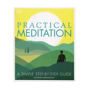 Practical Meditation : A Simple Step-by-Step Guide :      (Hardcover, )