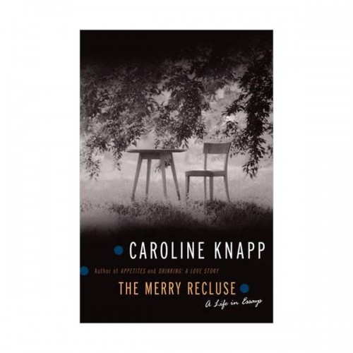 The Merry Recluse : A Life in Essays