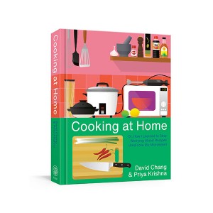A Cookbook : Cooking at Home : Or, How I Learned to Stop Worrying About Recipes