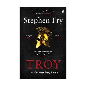 Stephen Fry’s Greek Myths #03 : Troy : Our Greatest Story Retold (Paperback, 영국판)