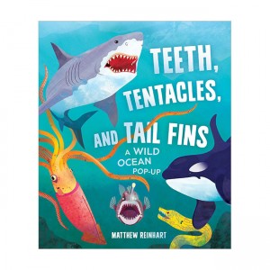 Teeth, Tentacles, and Tail Fins : A Wild Ocean Pop-Up