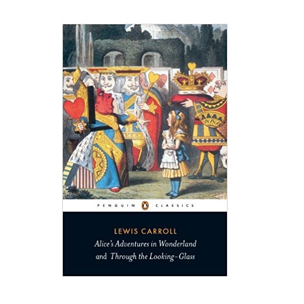 Penguin Classics : Alice Adventures in Wonderland and Through the Looking-Glass : ̻  ٸ (Paperback, )