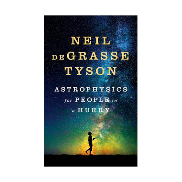 Astrophysics for People in a Hurry :  õü  (Hardcover)