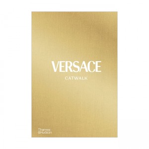 Versace Catwalk: The Complete Collections (Hardcover, )