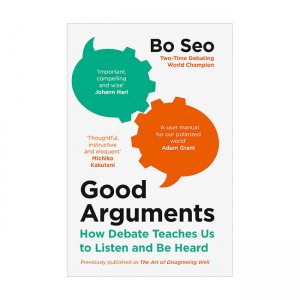 Good Arguments: How Debate Teaches Us to Listen and Be Heard (Paperback, UK)