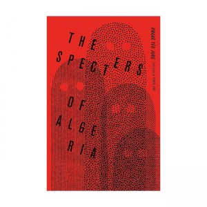The Specters of Algeria